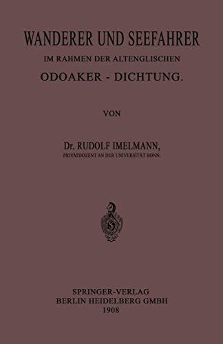 Wanderer und Seefahrer im Rahmen der Altenglischen Odoaker-Dichtung [Paperback]