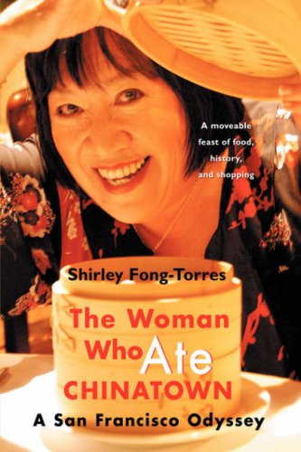 The Woman Who Ate Chinaton A San Francisco Odyssey [Hardcover]