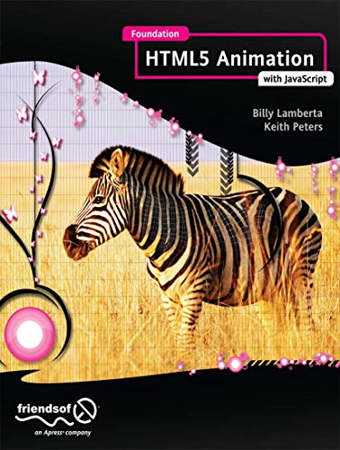 Foundation HTML5 Animation with JavaScript [Paperback]