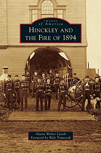 Hinckley And The Fire Of 1894 [Hardcover]