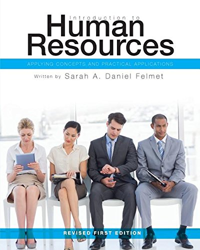 Introduction To Human Resources Applying Concepts And Practical Applications [Paperback]