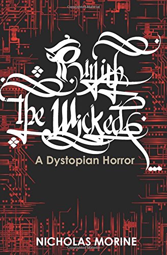 Punish the Wicked A Dystopian Horror [Paperback]