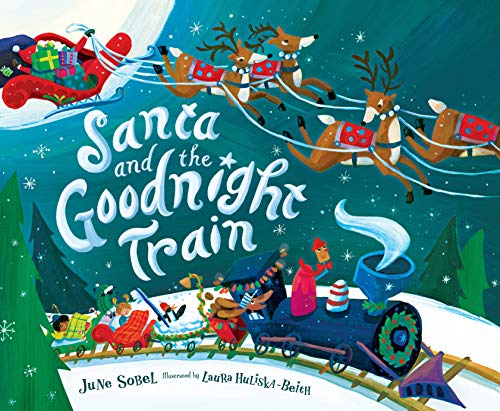 Santa and the Goodnight Train [Hardcover]