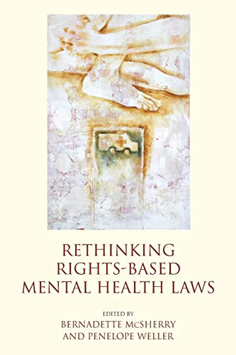 Rethinking Rights-Based Mental Health Las [Paperback]