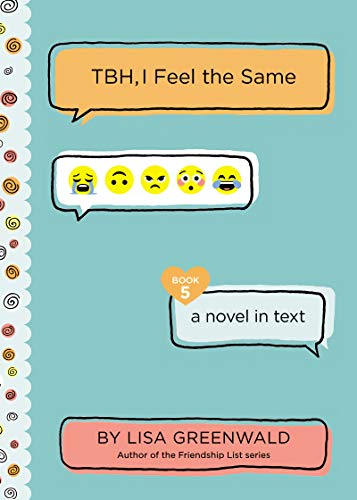 TBH #5: TBH, I Feel the Same [Paperback]