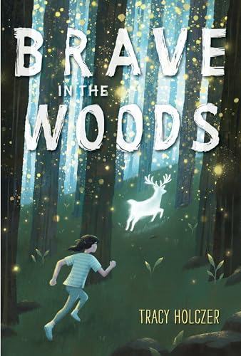 Brave in the Woods [Hardcover]