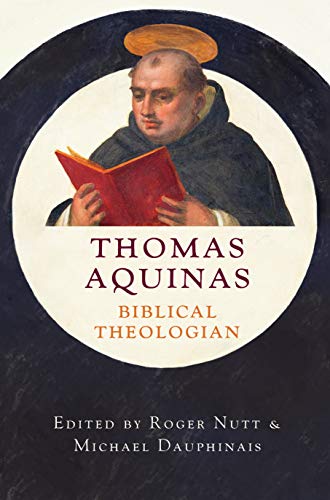 Thomas Aquinas, Biblical Theologian [Hardcover]