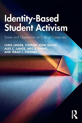 Identity-Based Student Activism Poer and Oppression on College Campuses [Paperback]