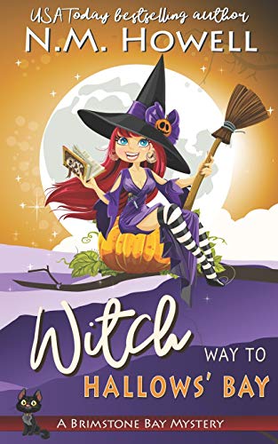 Witch Way to Hallos' Bay  A Brimstone Bay Paranormal Cozy Mystery [Paperback]