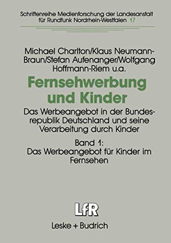 Fernsehwerbung und Kinder: Das Werbeangebot in der Bundesrepublik Deutschland un [Paperback]