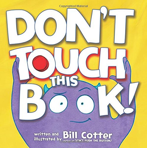 Don't Touch This Book! [Board book]