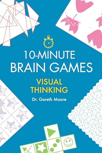 10-Minute Brain Games: Visual Thinking [Paperback]