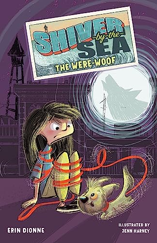 Shiver-by-the-Sea 2: The Were-woof [Hardcover]