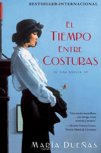 El tiempo entre costuras: Una novela [Paperback]