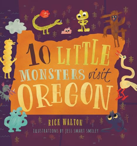 10 Little Monsters Visit Oregon [Hardcover]