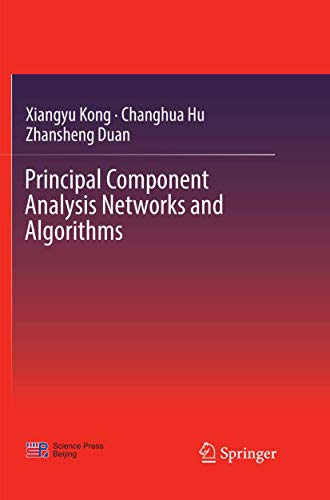 Principal Component Analysis Netorks and Algorithms [Paperback]