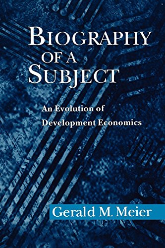 Biography of a Subject An Evolution of Development Economics [Paperback]