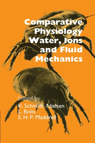 Comparative Physiology Water, Ions and Fluid Mechanics [Paperback]