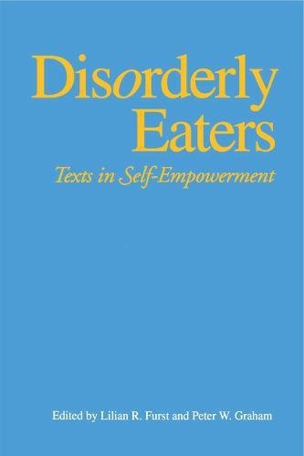 Disorderly Eaters Texts in Self-Empoerment [Paperback]