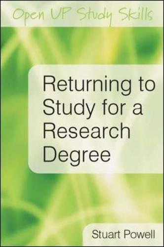 Returning to Study for a Research Degree [Paperback]