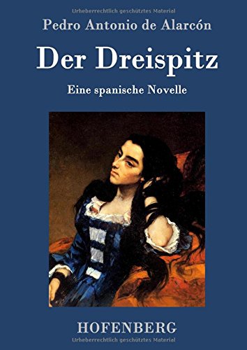 Der Dreispitz (german Edition) [Hardcover]