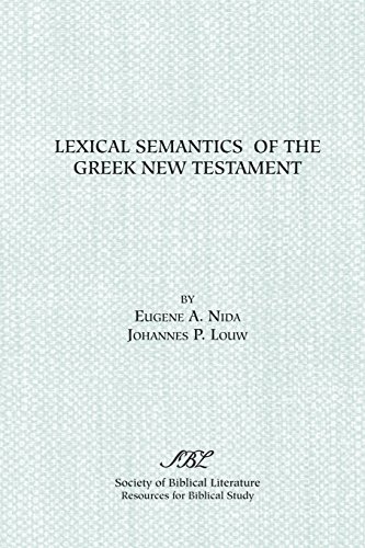 Lexical Semantics Of The Greek Ne Testament (resources For Biblical Study) [Paperback]