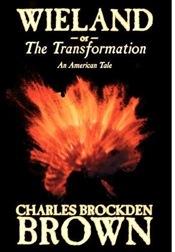 Wieland  Or, the Transformation [Hardcover]