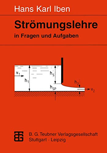 Strmungslehre in Fragen und Aufgaben: Definitionen  Stze  Grundgleichungen [Paperback]