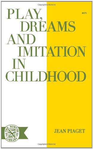 Play Dreams and Imitation in Childhood [Paperback]