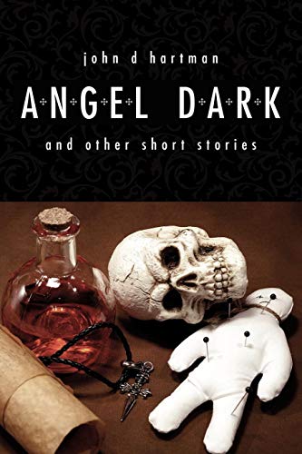 Angel Dark and Other Short Stories [Unknon]