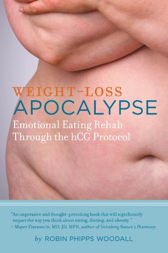 Weight-Loss Apocalypse Emotional Eating Rehab Through The Hcg Protocol [Paperback]