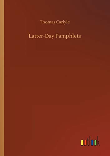 Latter-Day Pamphlets [Paperback]