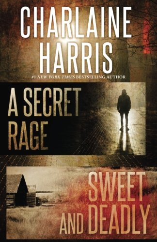 Secret Rage and Sweet and Deadly [Paperback]