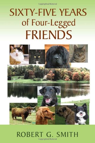 Sixty-Five Years of Four-Legged Friends [Hardcover]