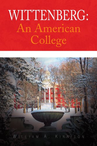 Wittenberg  An American College [Paperback]