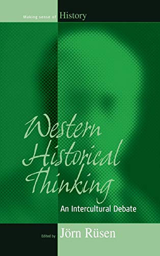 Western Historical Thinking An Intercultural Debate [Hardcover]