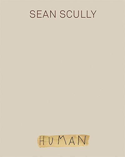 Sean Scully: Human [Hardcover]