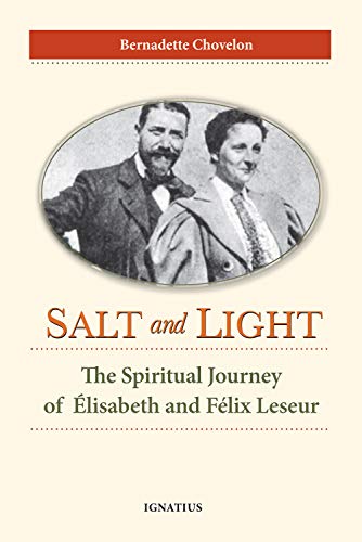 Salt and Light: The Spiritual Journey of Élisabeth and Félix Leseur [Paperback]