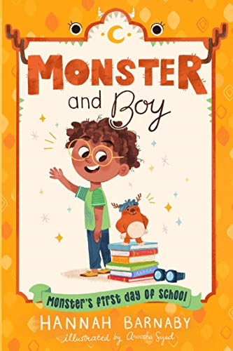 Monster and Boy: Monster's First Day of School [Hardcover]