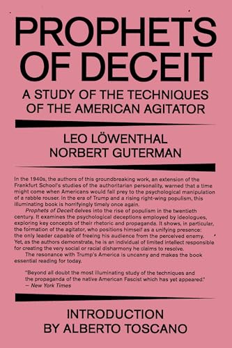 Prophets of Deceit: A Study of the Techniques of the American Agitator [Paperback]