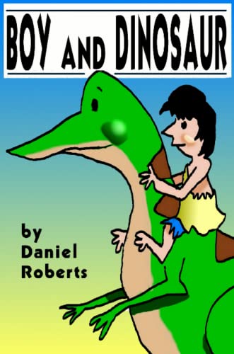 Boy and Dinosaur [Paperback]