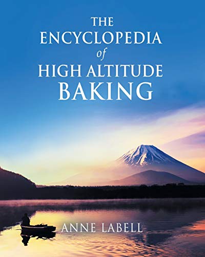 Encyclopedia of High Altitude Baking [Paperback]