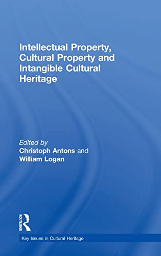 Intellectual Property, Cultural Property and Intangible Cultural Heritage [Hardcover]