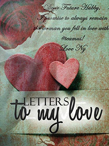 Letters To My Love [Paperback]