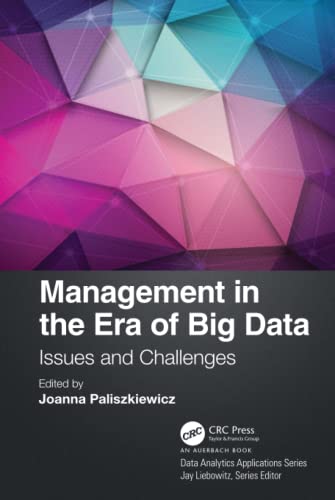 Management in the Era of Big Data Issues and Challenges [Hardcover]