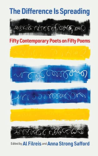 The Difference Is Spreading Fifty Contemporary Poets on Fifty Poems [Hardcover]