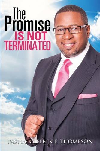 The Promise Is Not Terminated [Paperback]