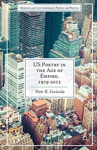 US Poetry in the Age of Empire, 1979-2012 [Paperback]