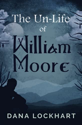 un-Life of William Moore [Paperback]