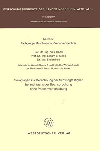 Grundlagen zur Berechnung der Schingfestigkeit bei mehrachsiger Beanspruchung o [Paperback]